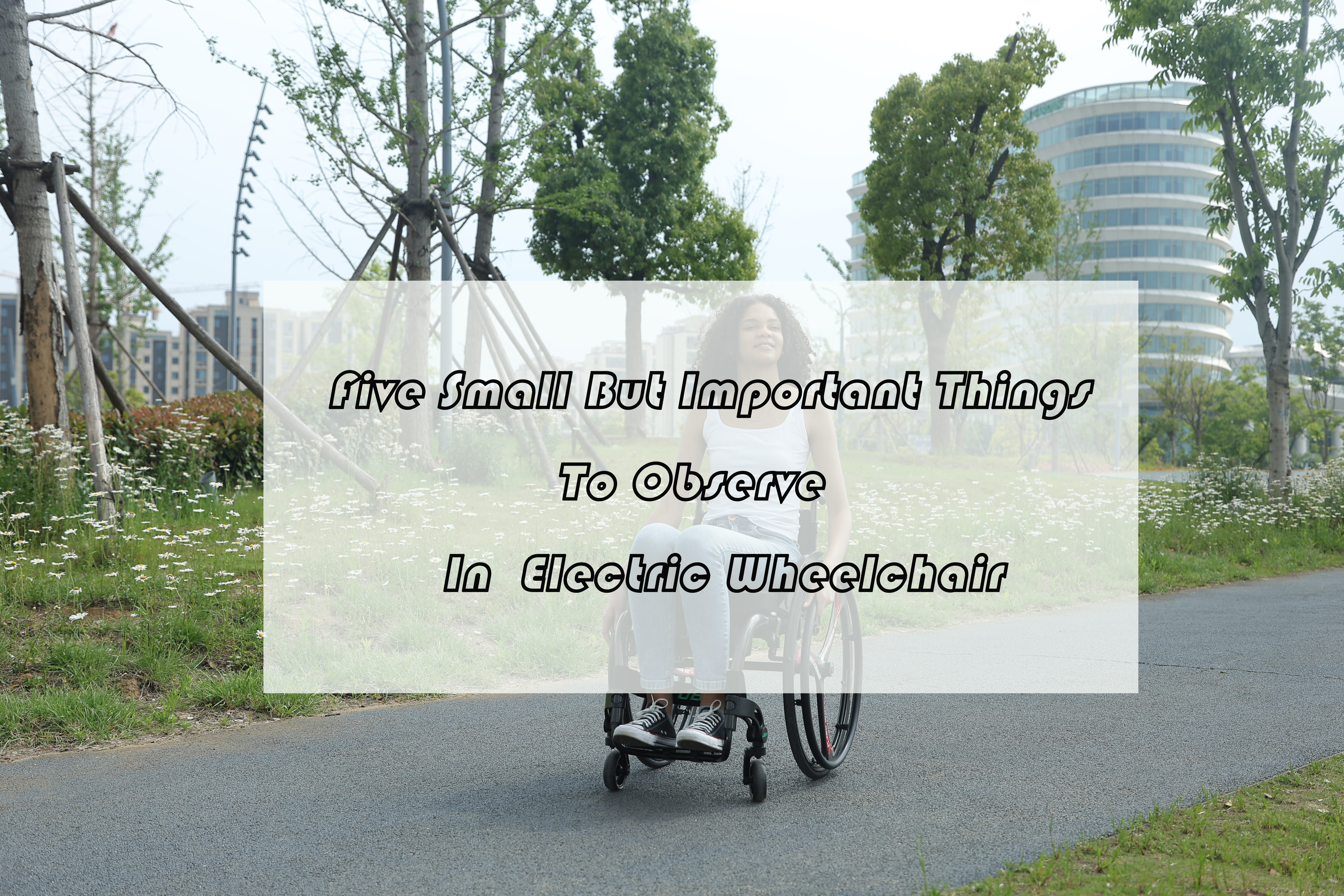 Lima Hal Kecil Namun Penting Untuk Diperhatikan Pada Kursi Roda Listrik