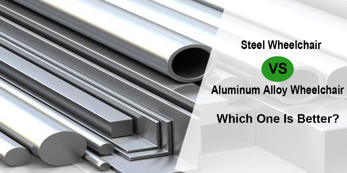 Kursi roda baja vs kursi roda paduan aluminium, yang mana yang lebih baik